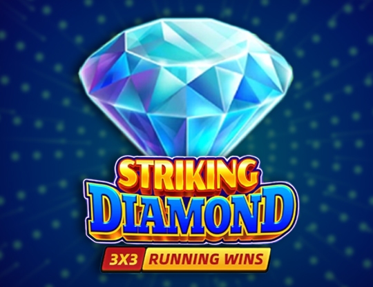 Striking Diamond: Running Wins